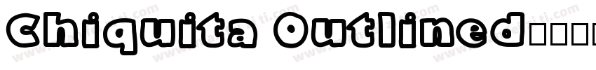 Chiquita Outlined字体转换